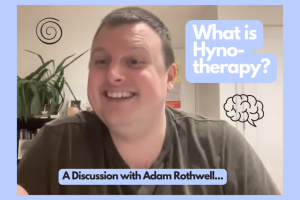 What is Hypnotherapy? A conversation with Adam Rothwell of Bright Futures Therapy: